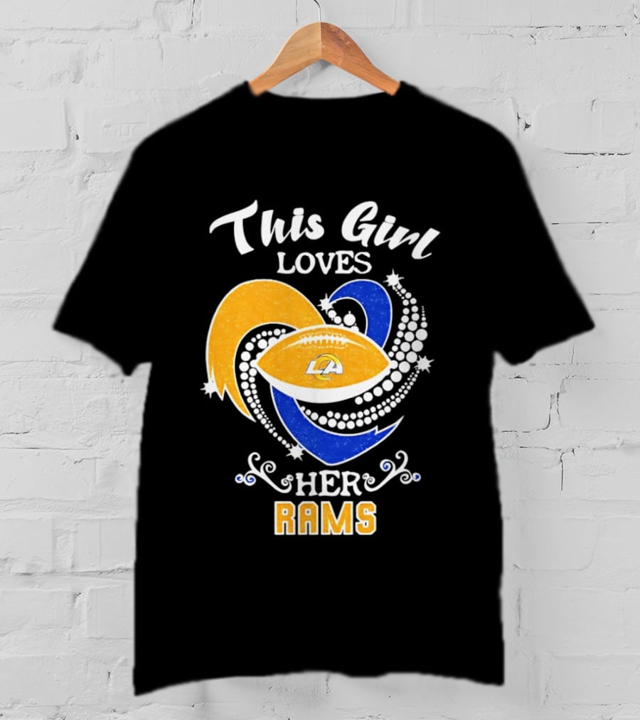 This Girl Loves Her Rams Football Fan Pride Los Angeles T-Shirt