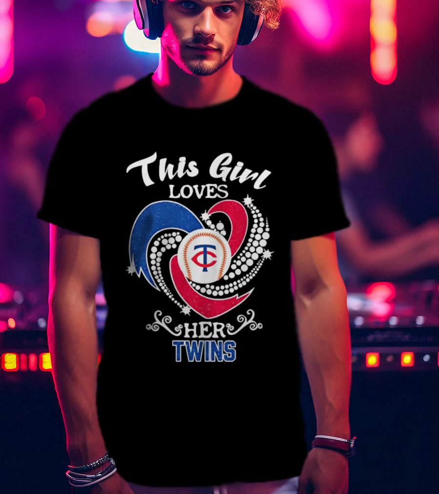 This Girl Loves Her Minnesota Twins MLB Team T-Shirt