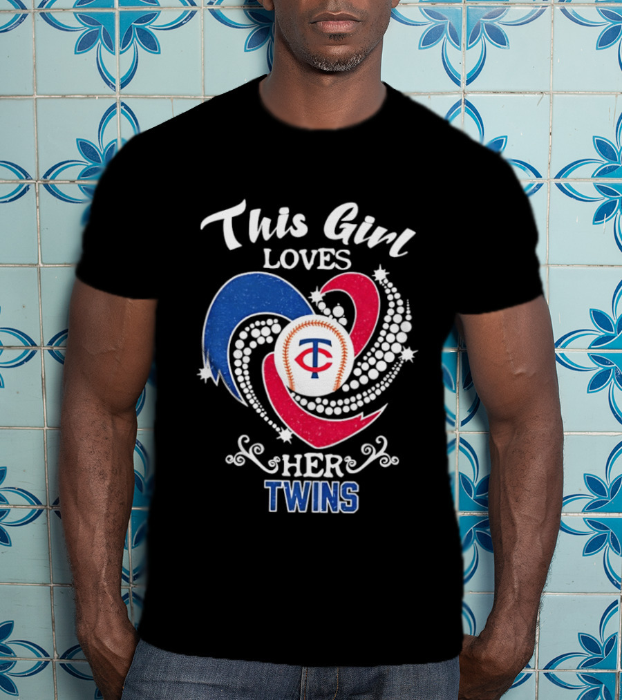 This Girl Loves Her Minnesota Twins MLB Team T-Shirt