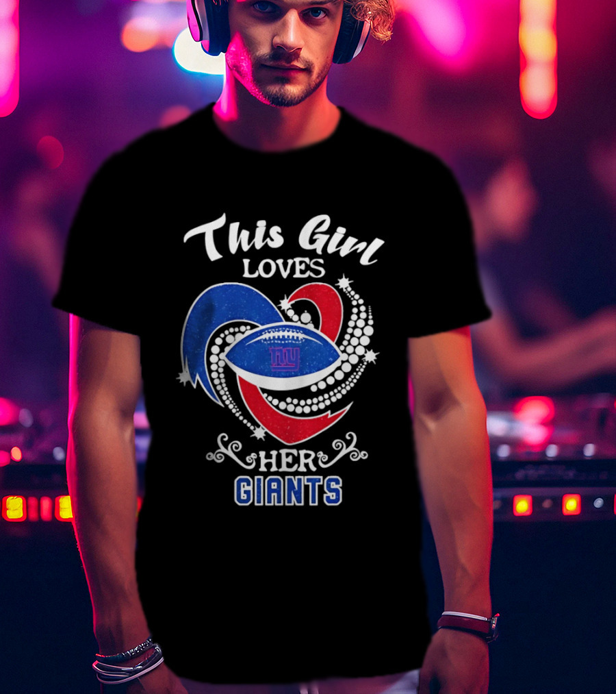 This Girl Loves Her New York Giants Football Fan National League T-Shirt