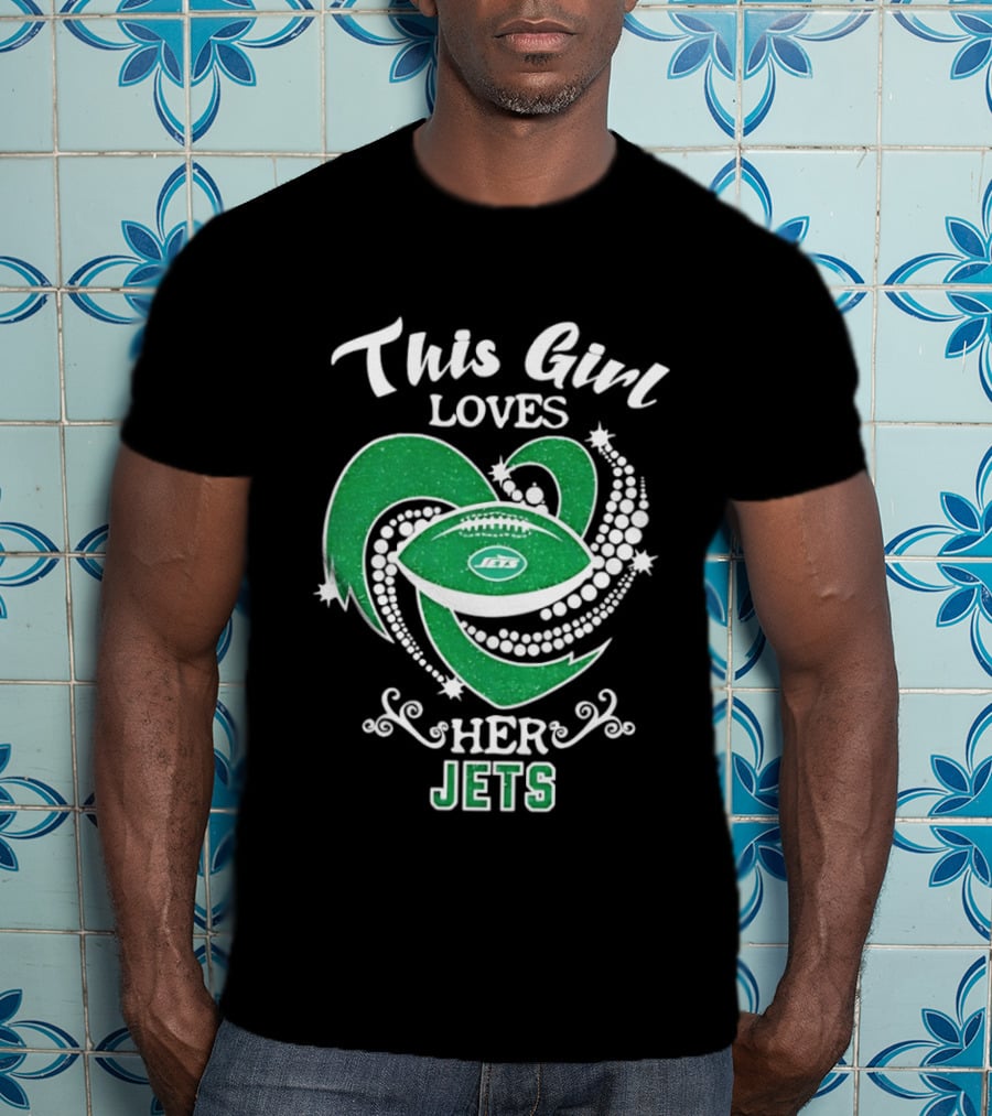 This Girl Loves Her New York Jets T-Shirt