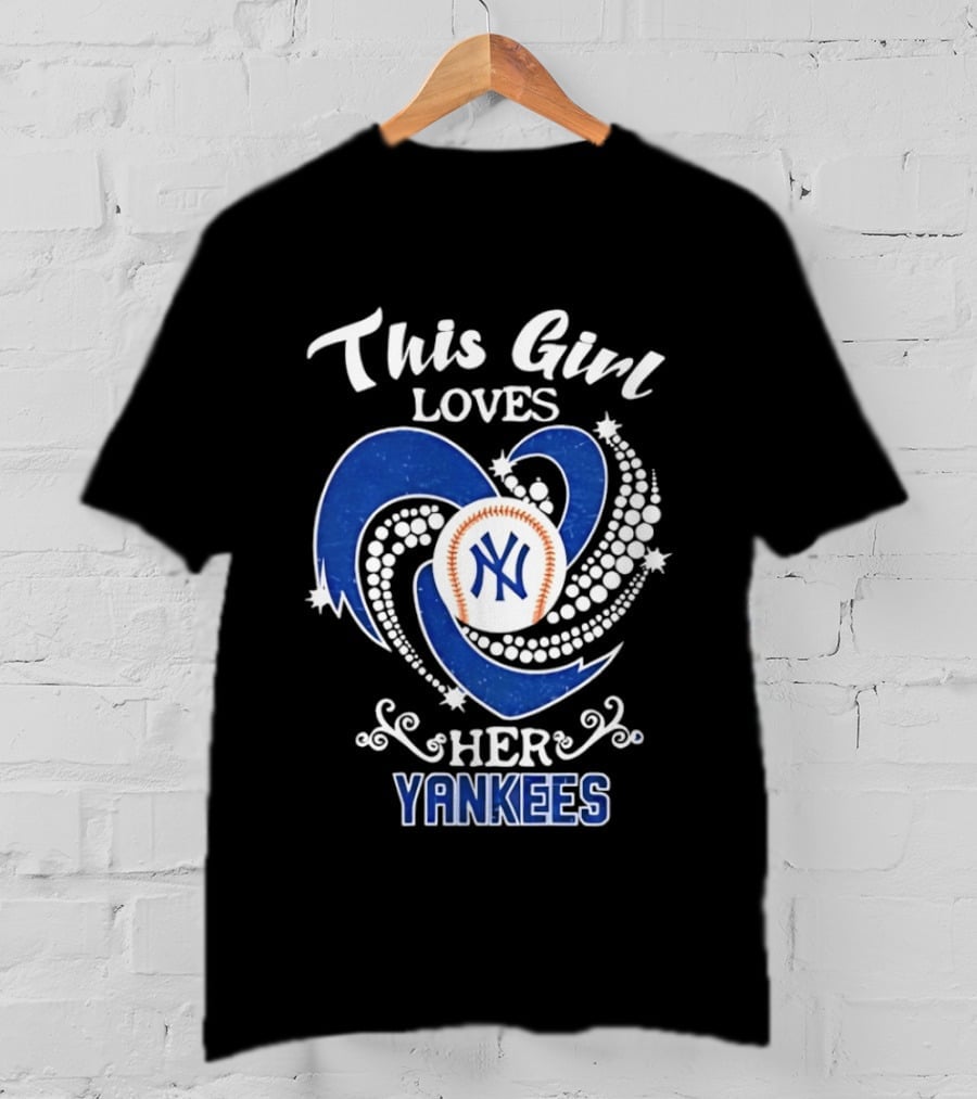 This Girl Loves Her New York Yankees T-Shirt
