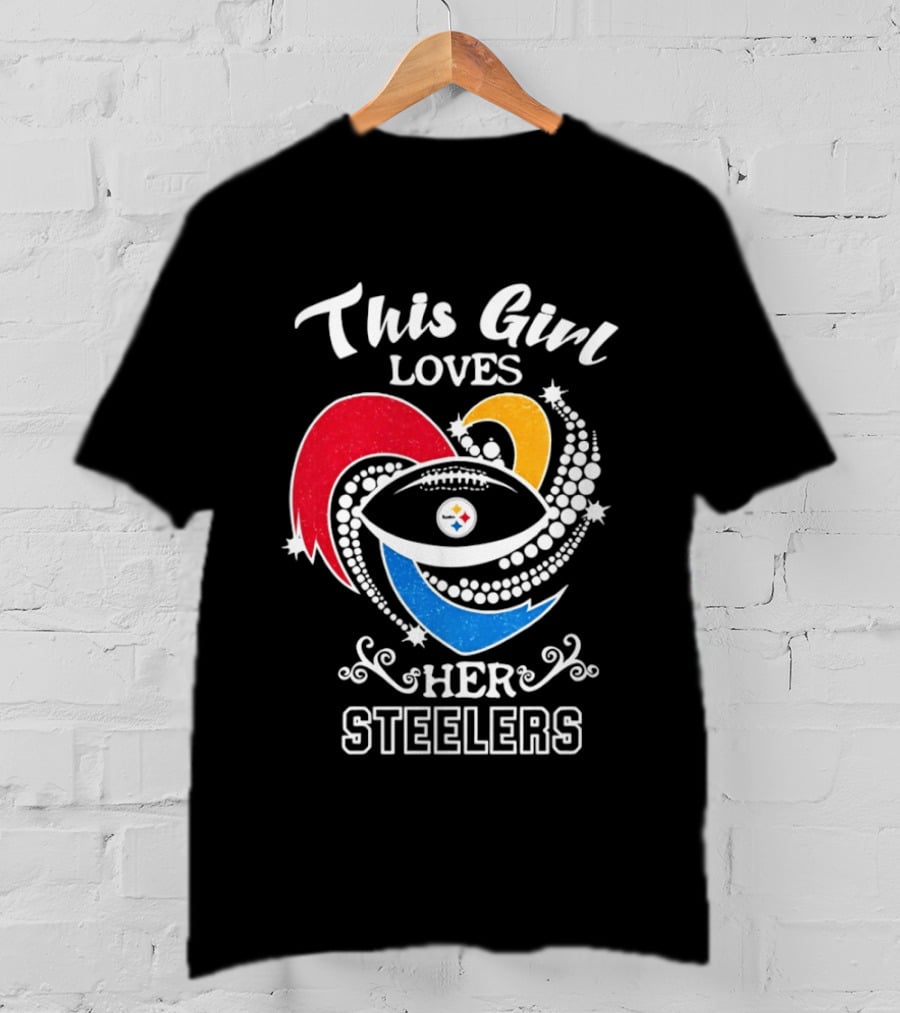 This Girl Loves Her Steelers Football Passion T-Shirt