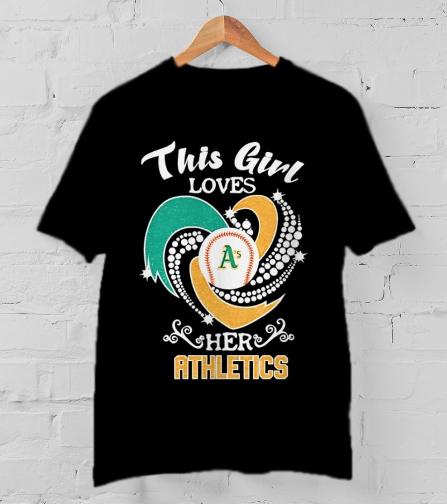 This Girl Loves Her Oakland Athletics MLB T-Shirt