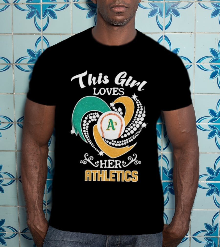 This Girl Loves Her Oakland Athletics MLB T-Shirt