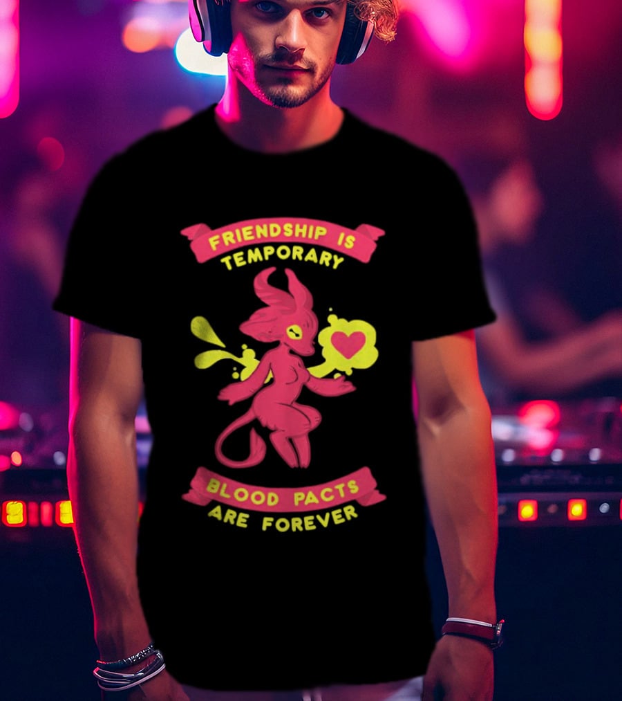 Friendship Is Temporary Blood Pacts Are Forever With Demon And Heart T-Shirt