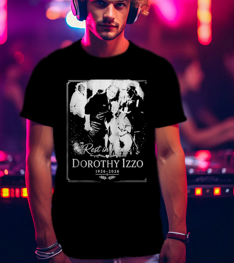 Rest In Peace Dorothy Izzo 1926 2026 T-Shirt