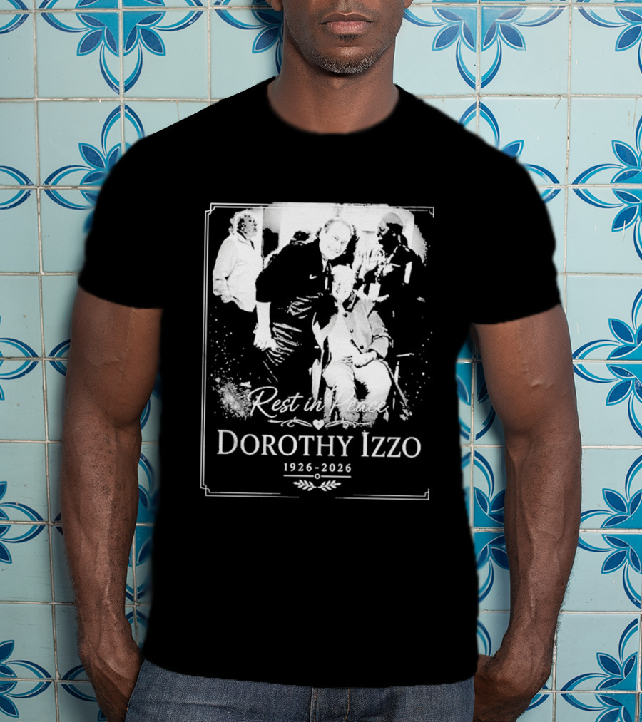 Rest In Peace Dorothy Izzo 1926 2026 T-Shirt