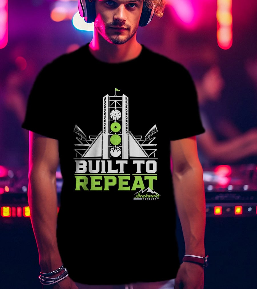 Seattle Seahawks Built To Repeat Stadium Celebration T-Shirt