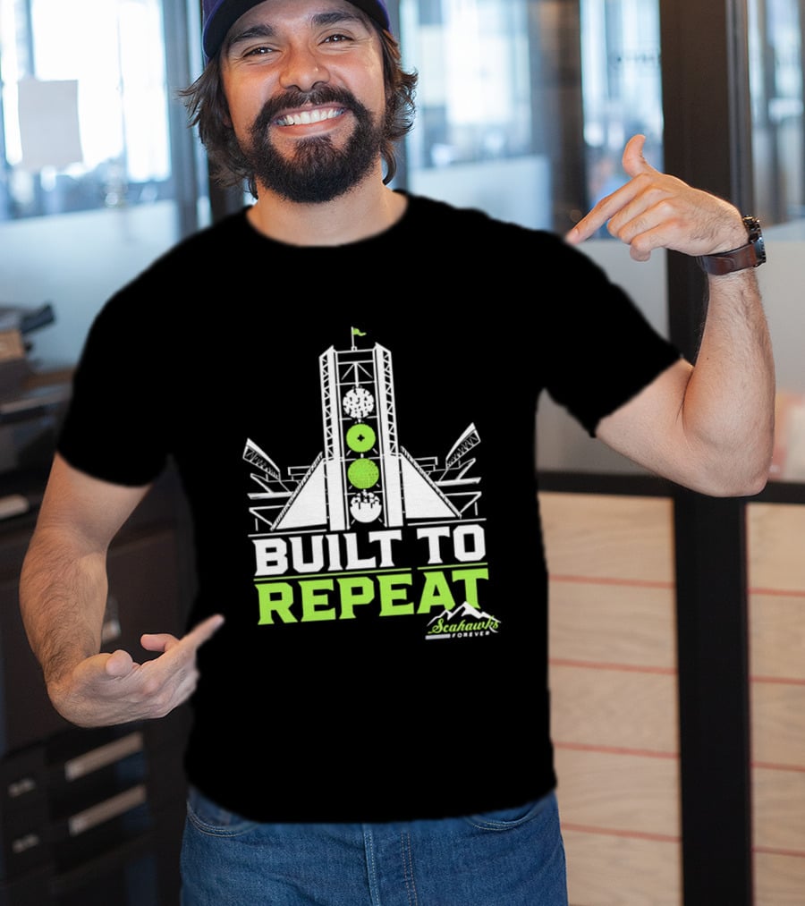 Seattle Seahawks Built To Repeat Stadium Celebration T-Shirt