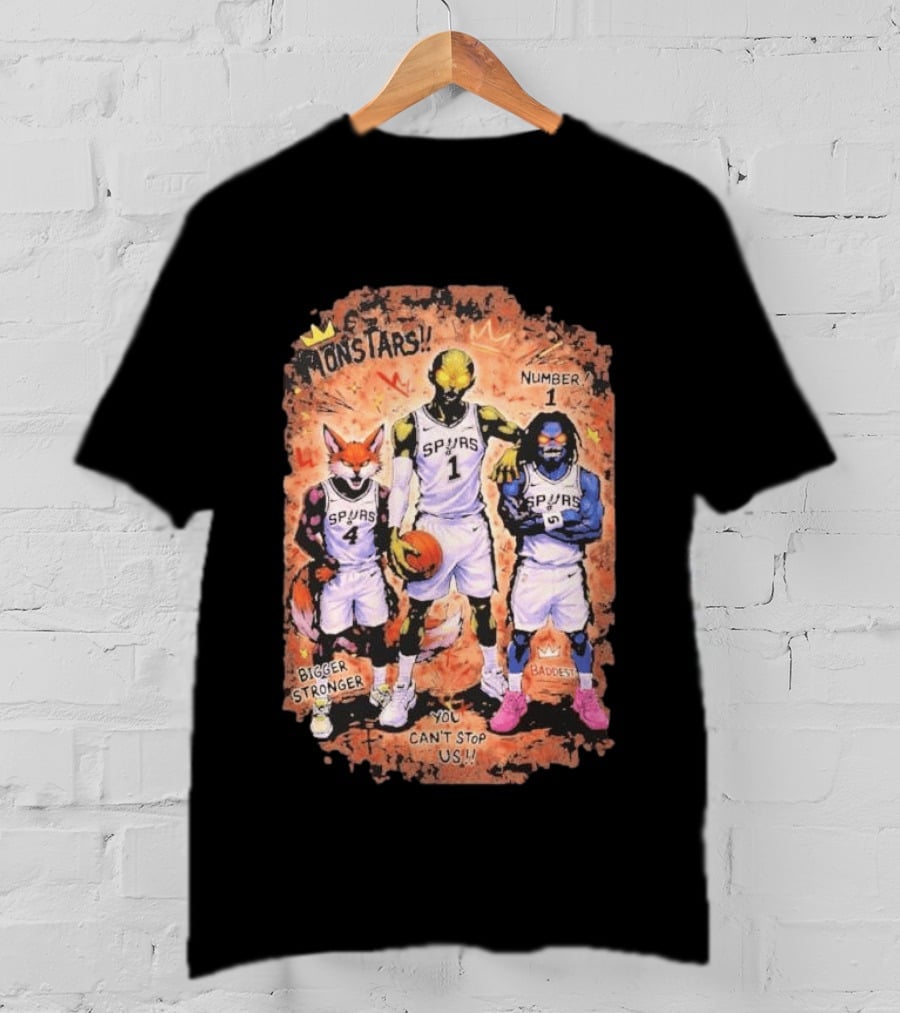 San Antonio Spurs Monstars Bigger Stronger Baddest You Can't Stop Us Number 1 T-Shirt