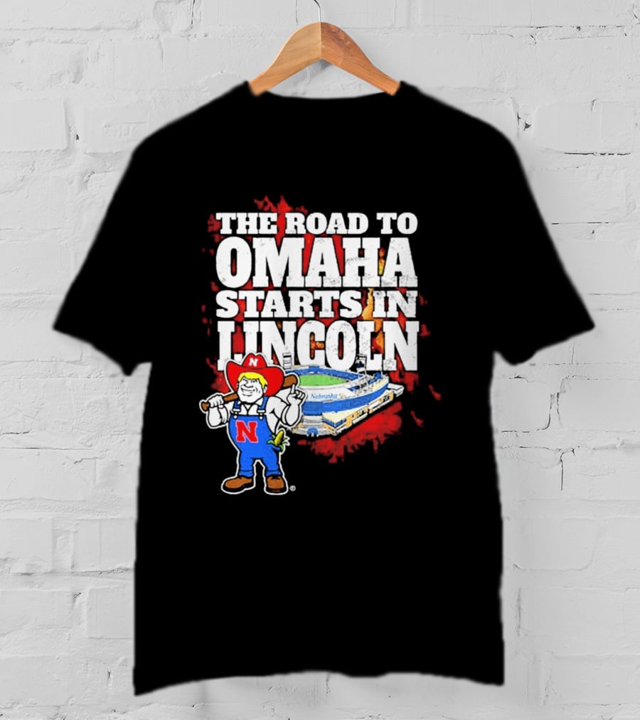 The Road To Omaha Starts In Lincoln Nebraska Cornhuskers Baseball Stadium T-Shirt