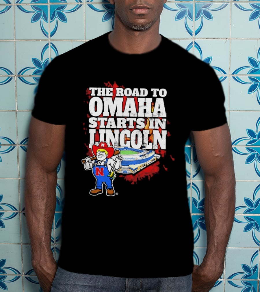 The Road To Omaha Starts In Lincoln Nebraska Cornhuskers Baseball Stadium T-Shirt