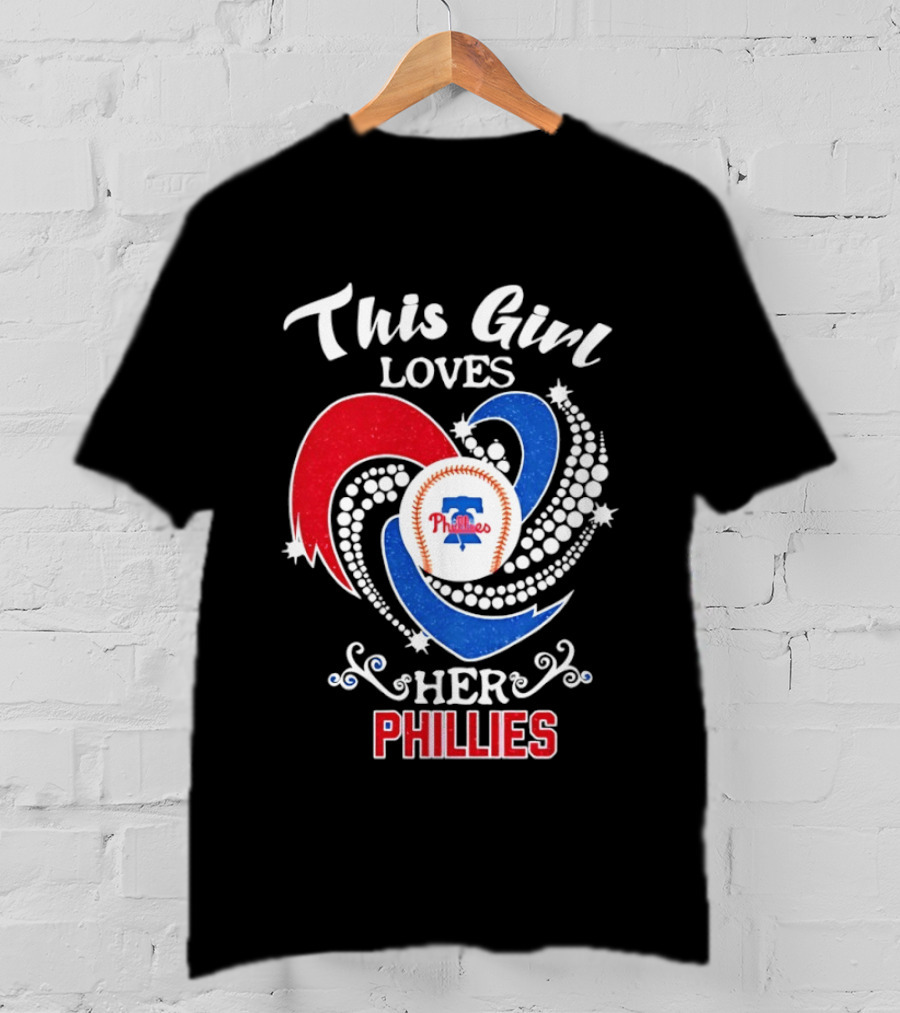 This Girl Loves Her Phillies MLB Fan Heart T-Shirt