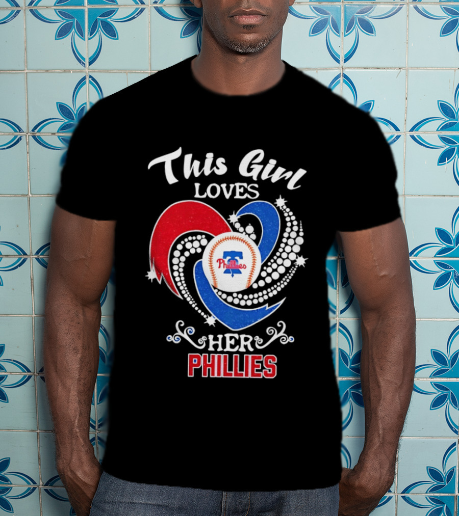 This Girl Loves Her Phillies MLB Fan Heart T-Shirt