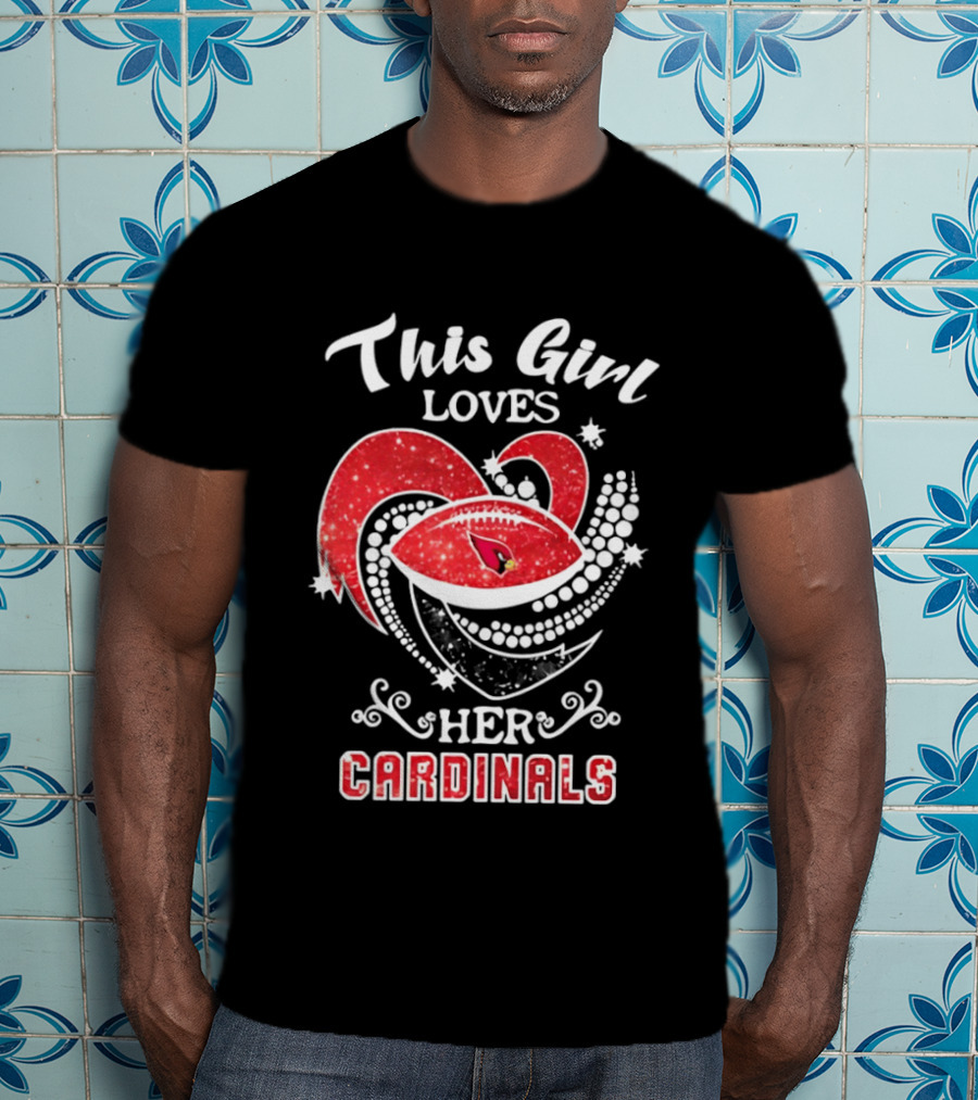 This Girl Loves Her Arizona Cardinals T-Shirt