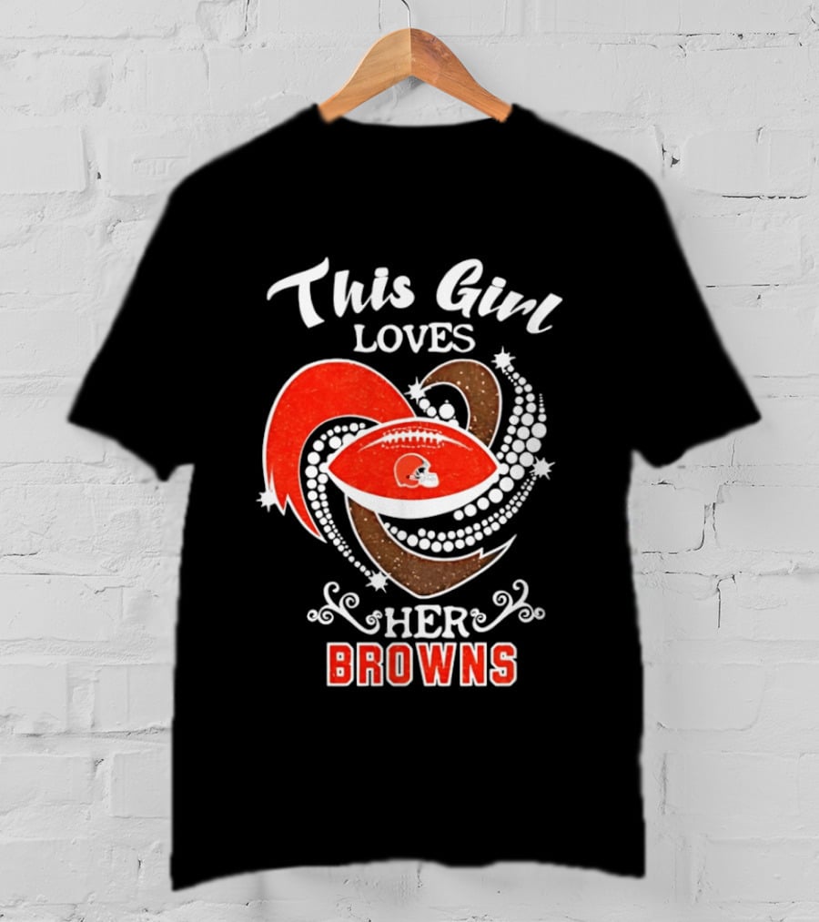 This Girl Loves Her Cleveland Browns T-Shirt