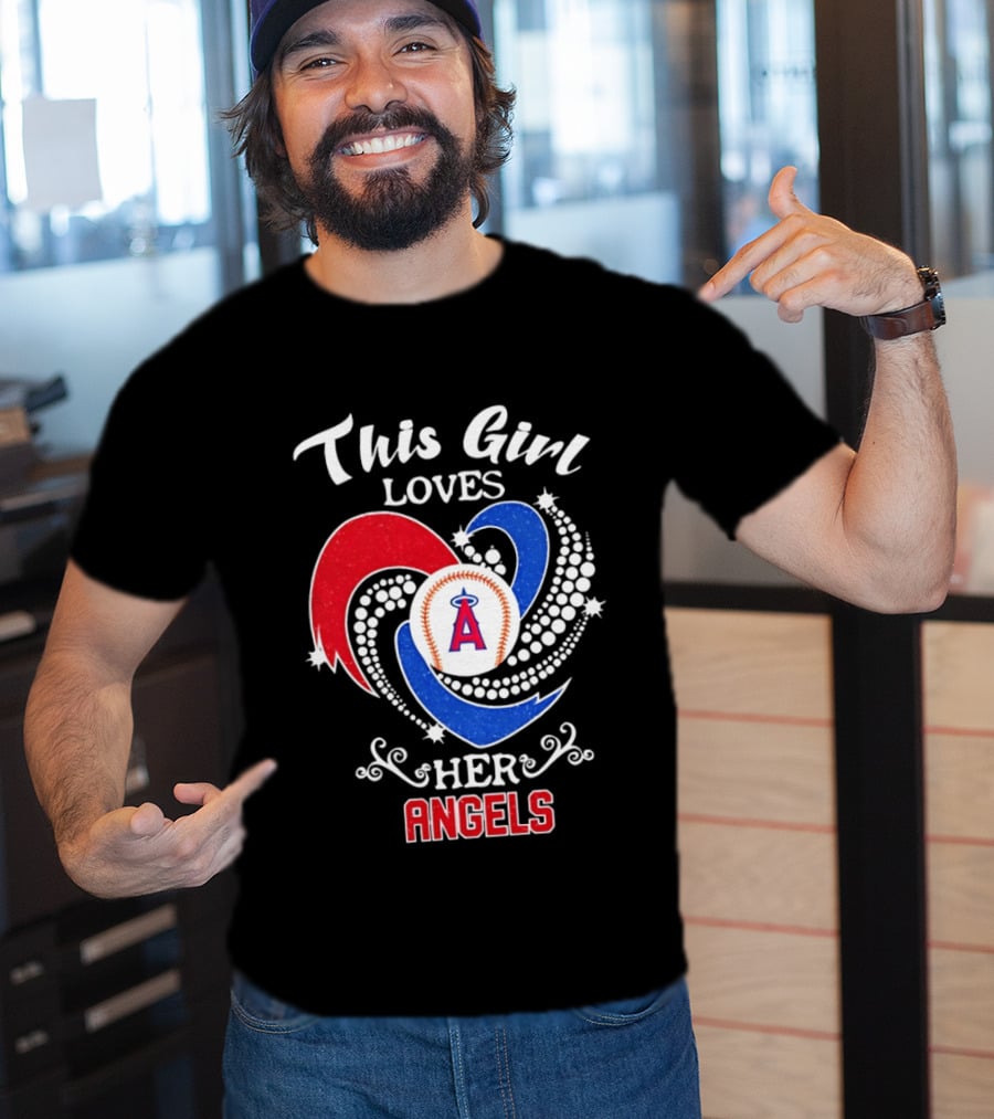 This Girl Loves Her Angels Los Angeles MLB T-Shirt