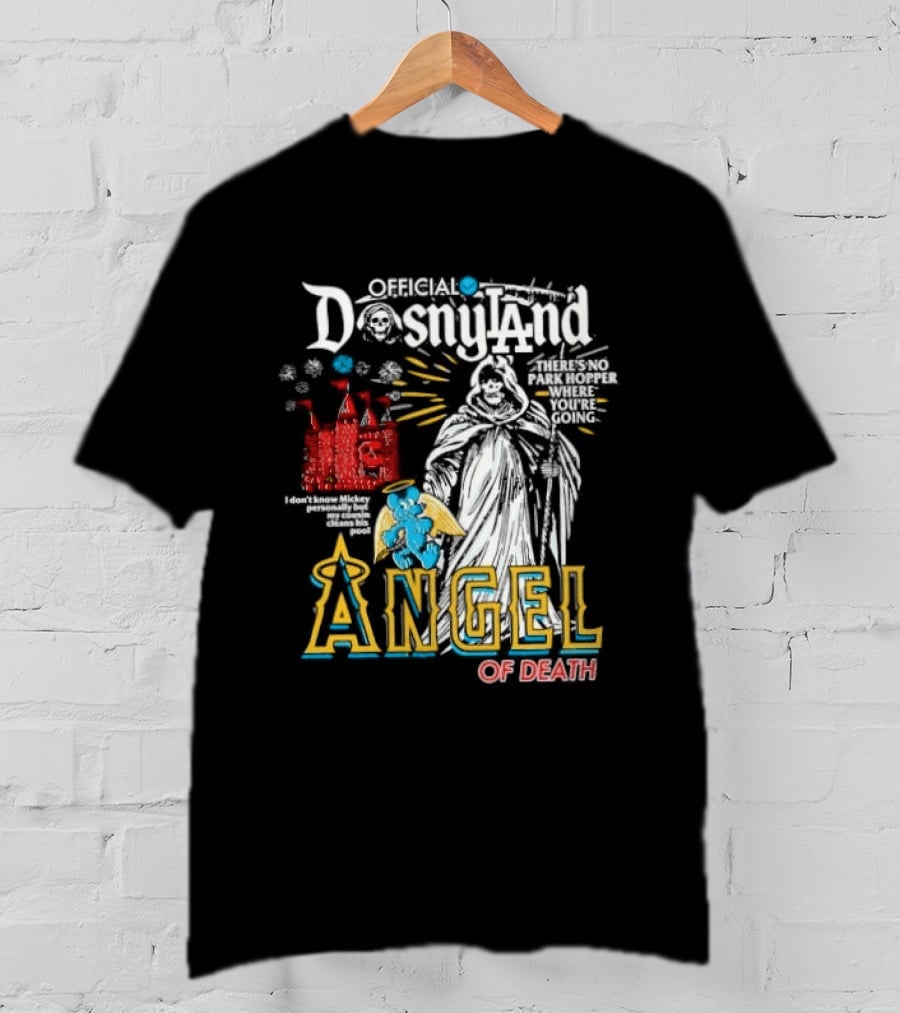 Angel Of Death Dosnyland Los Angeles No Park Hopper Going T-Shirt