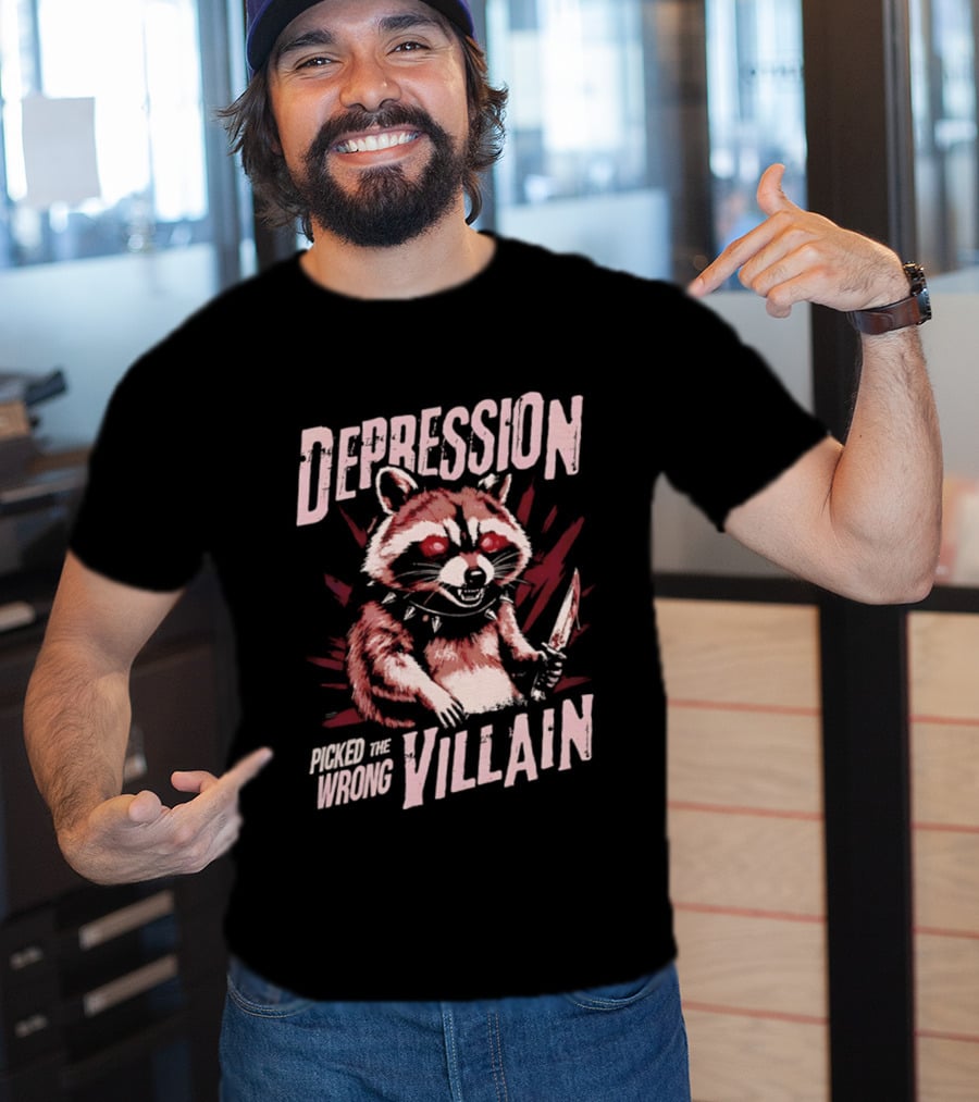 Depression Picked The Wrong Villain Raccoon With Knife T-Shirt