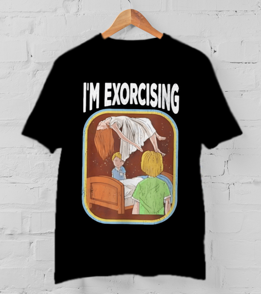 I'm Exorcising NJ Horror Paranormal Child Scene T-Shirt