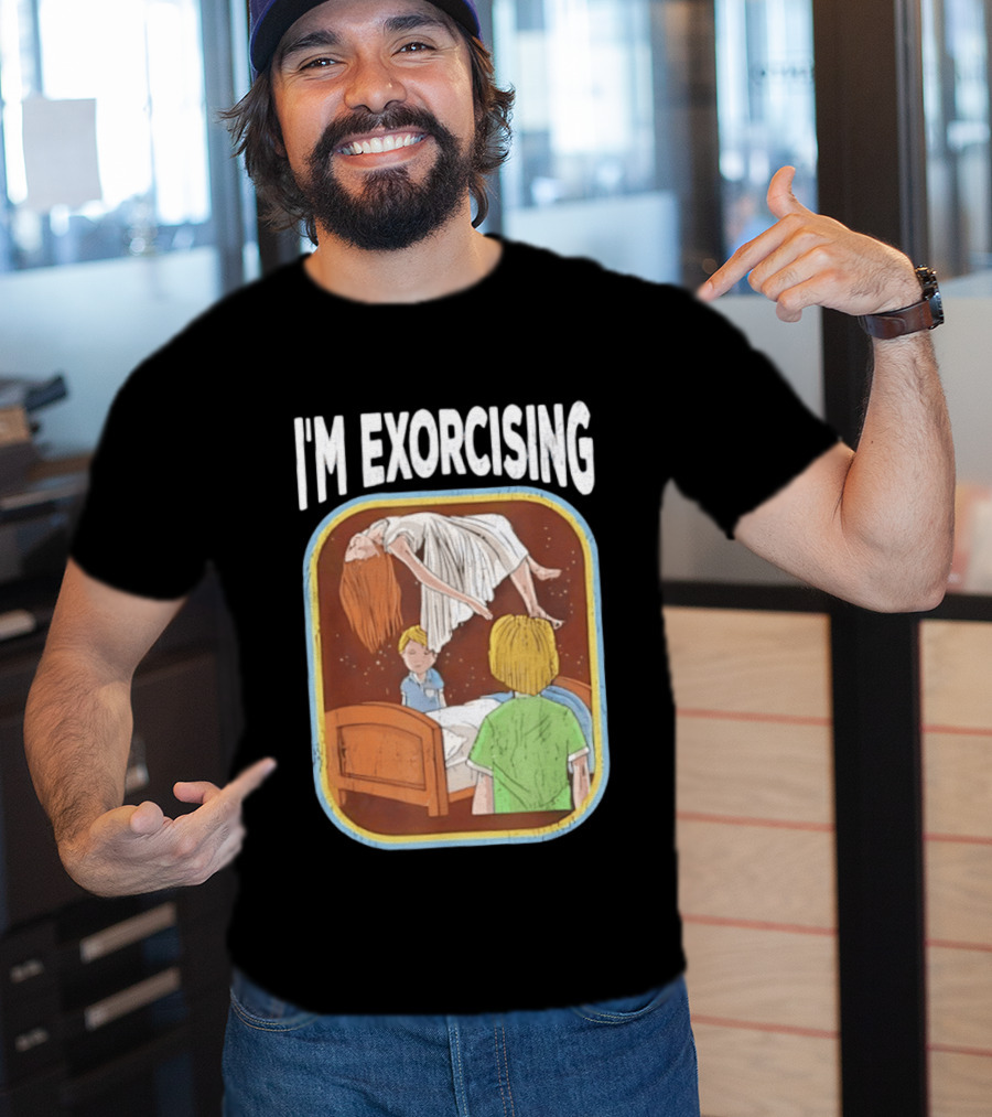 I'm Exorcising NJ Horror Paranormal Child Scene T-Shirt