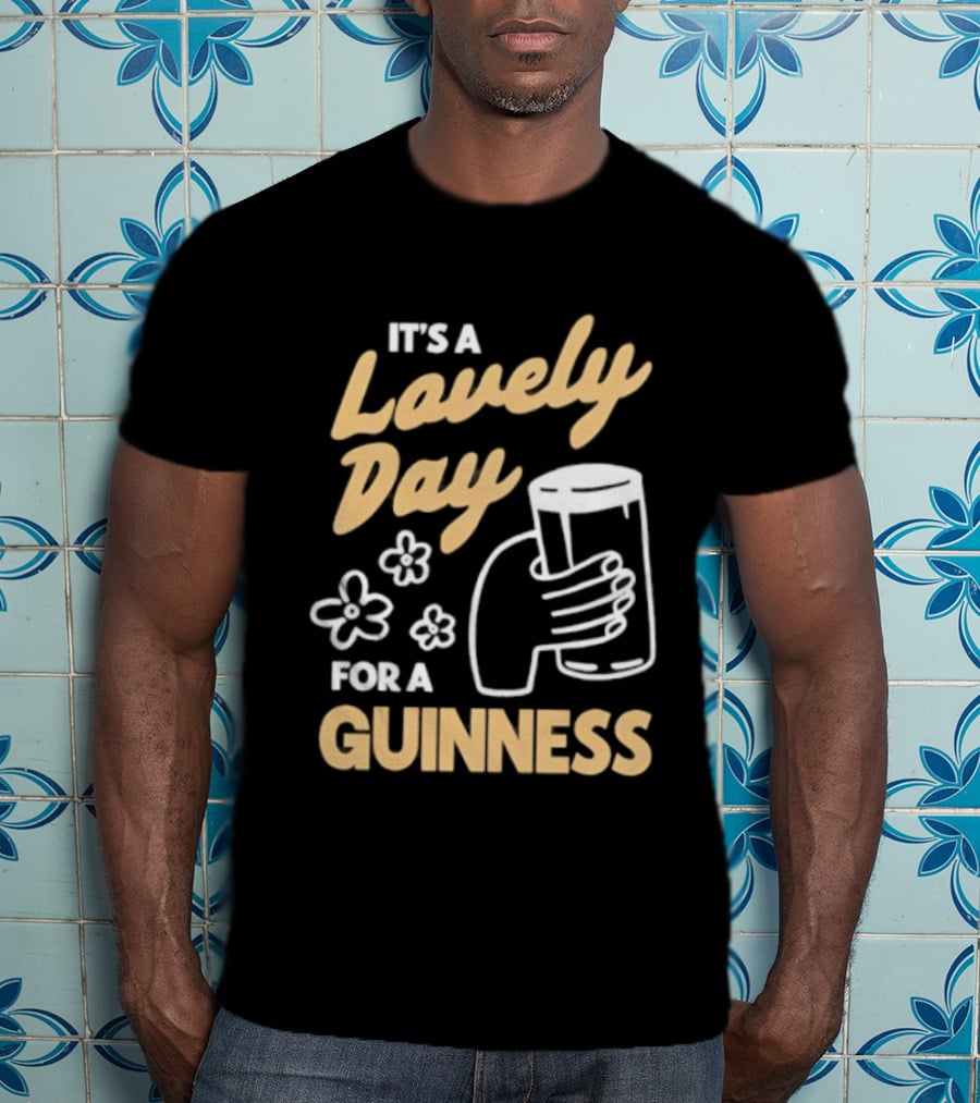 It's A Lovely Day For A Guinness With Floral Hand Holding Pint T-Shirt