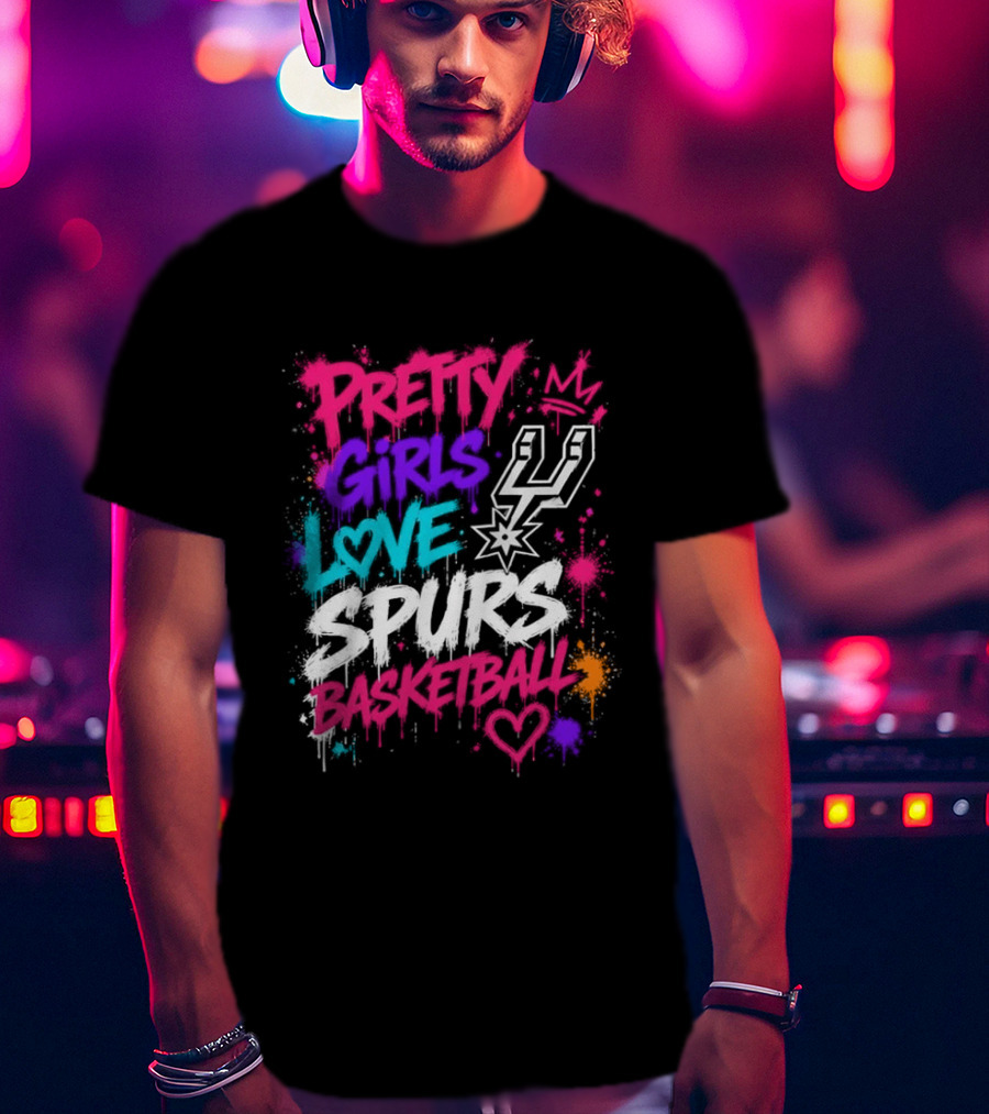 Pretty Girls Love Spurs Basketball San Antonio Spurs T-Shirt
