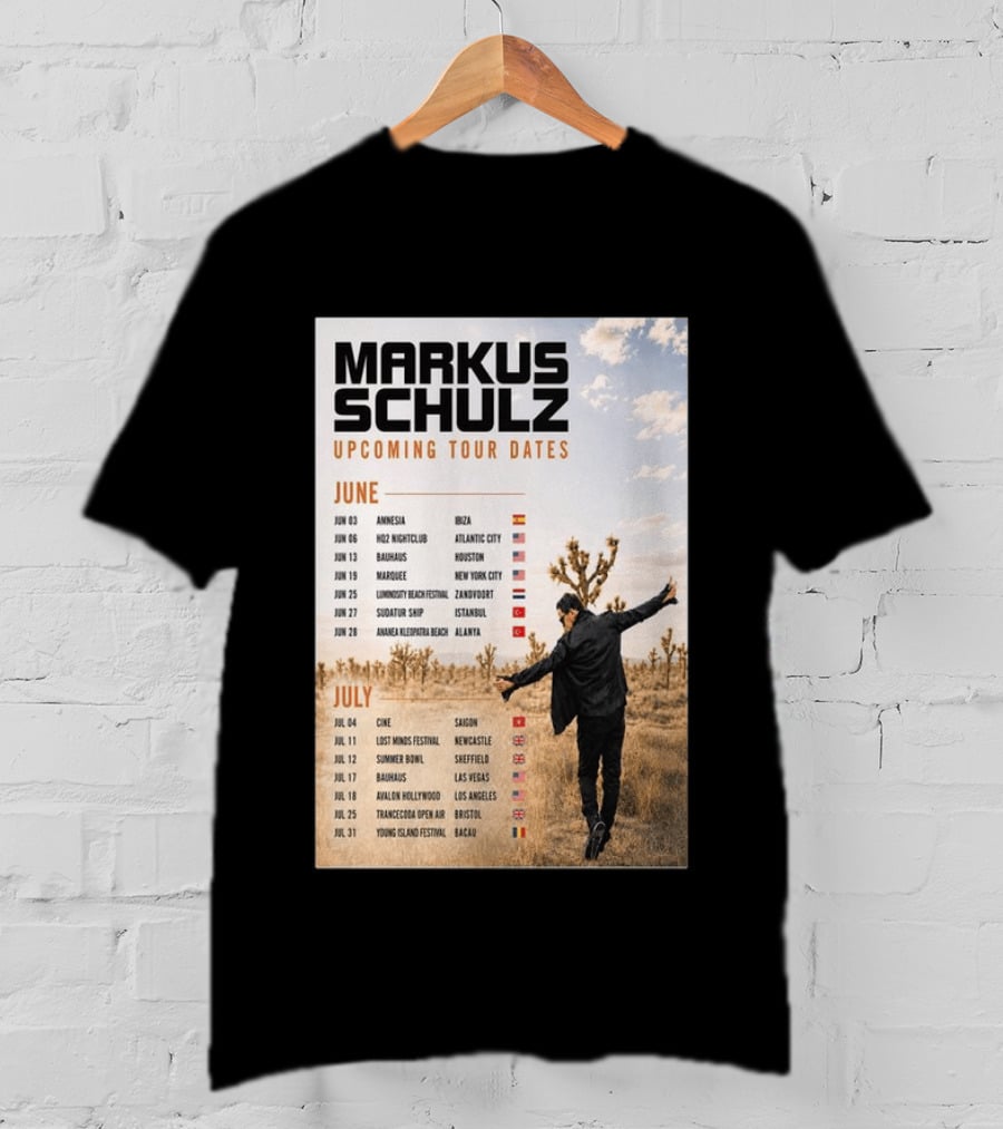 Markus Schulz Upcoming Tour Dates June July 2026 Ibiza Atlantic City Houston Las Vegas T-Shirt