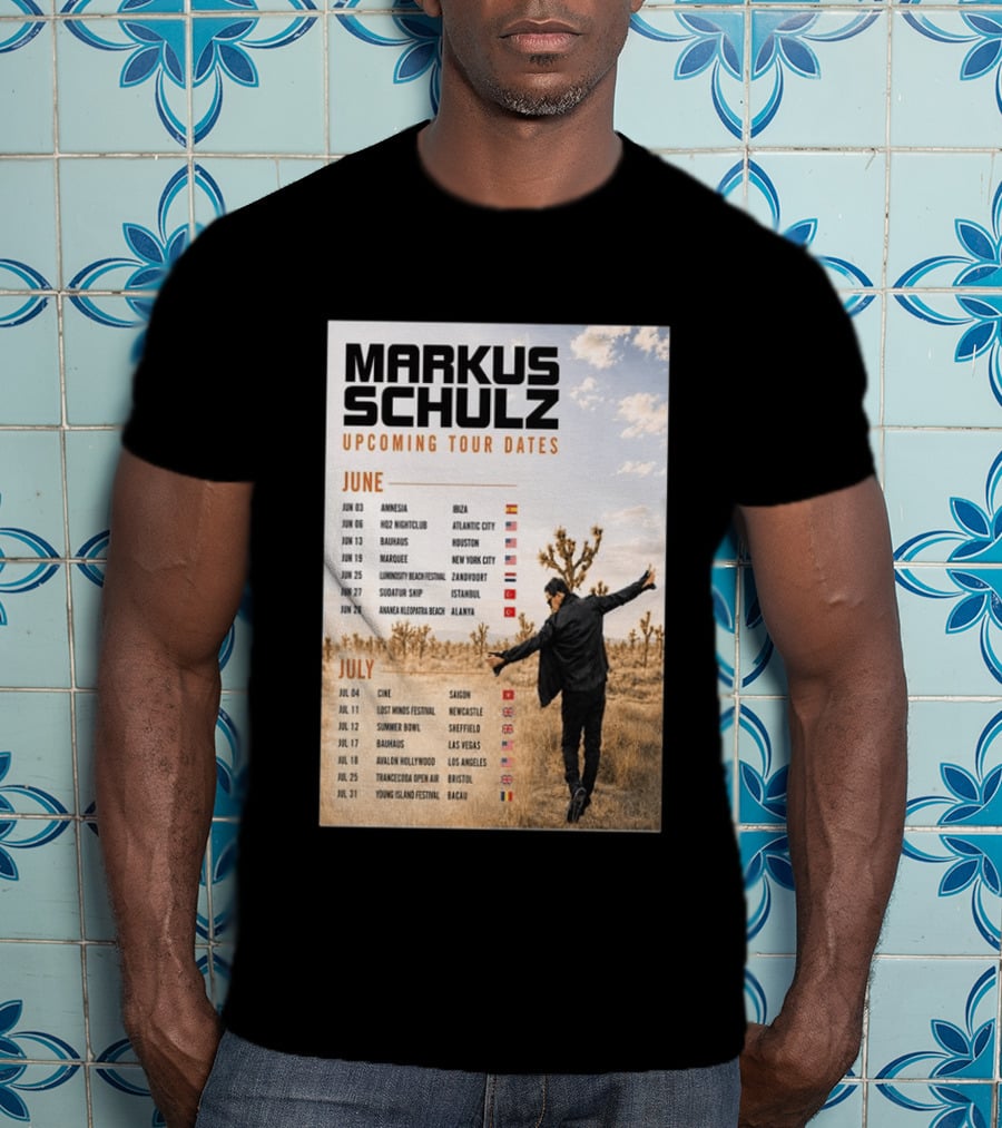 Markus Schulz Upcoming Tour Dates June July 2026 Ibiza Atlantic City Houston Las Vegas T-Shirt