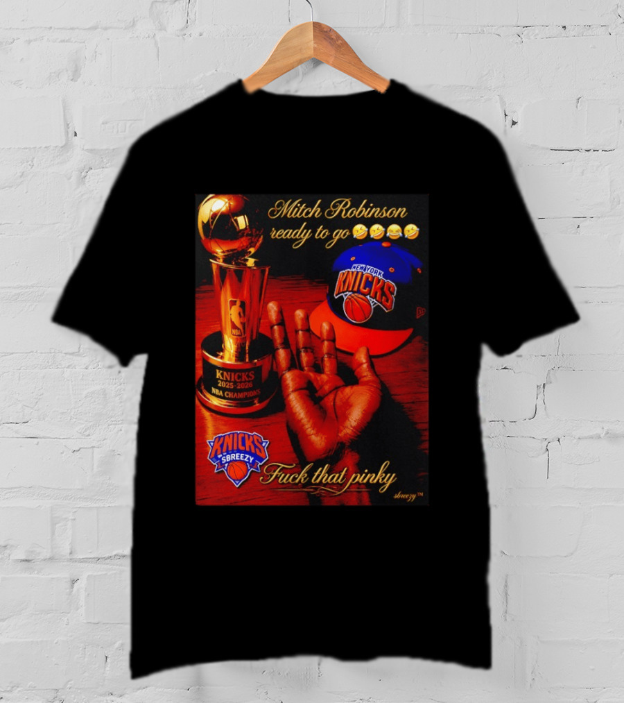 Mitch Robinson Knicks Champions Ready To Go Four Fingers Knicks SBreezy T-Shirt