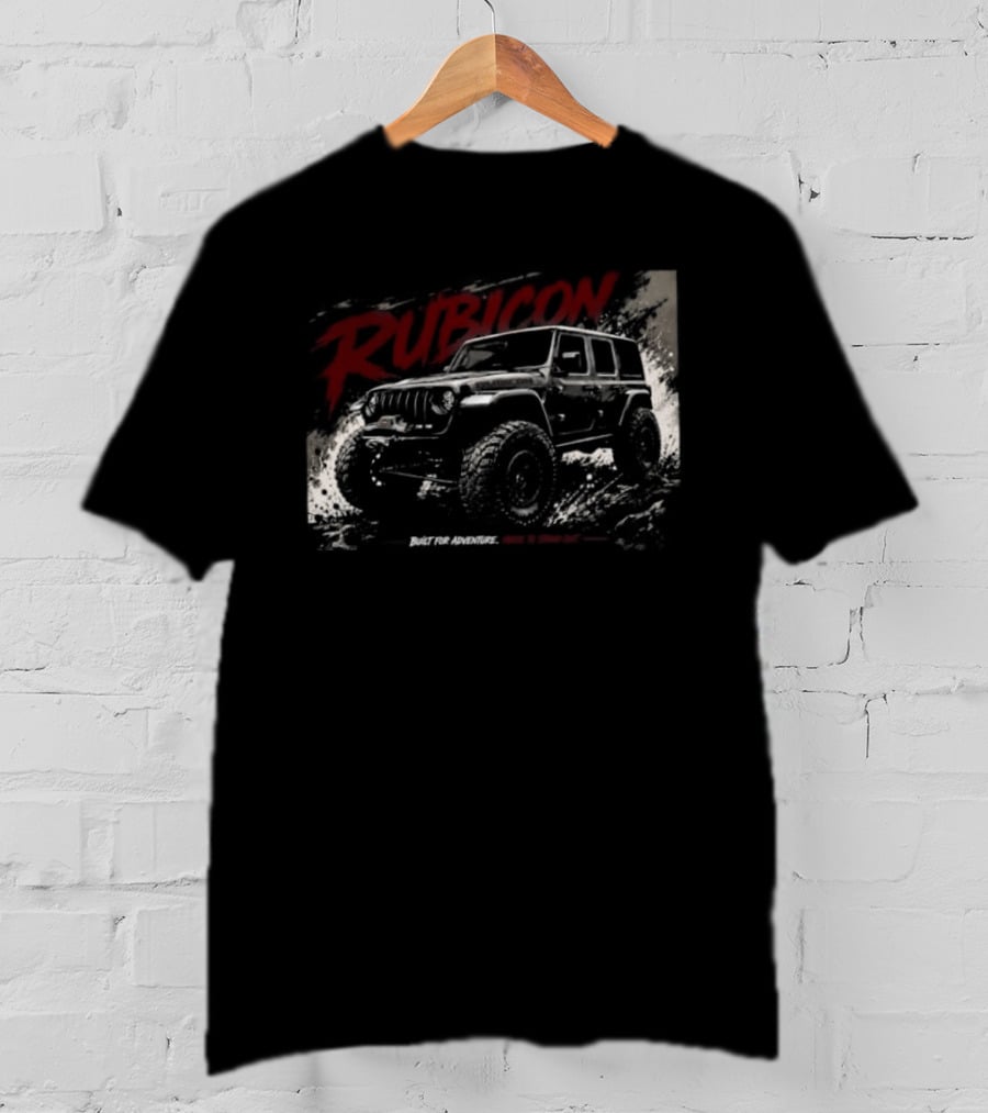Rubicon Built For Adventure Made To Stand Out Jeep Wrangler T-Shirt