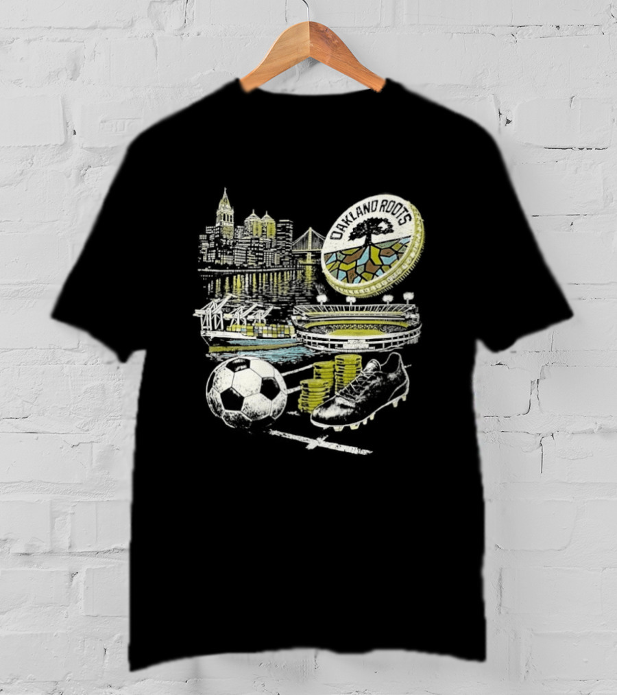 Oakland Roots Skyline Soccer Ball Stadium Ship And Coins T-Shirt