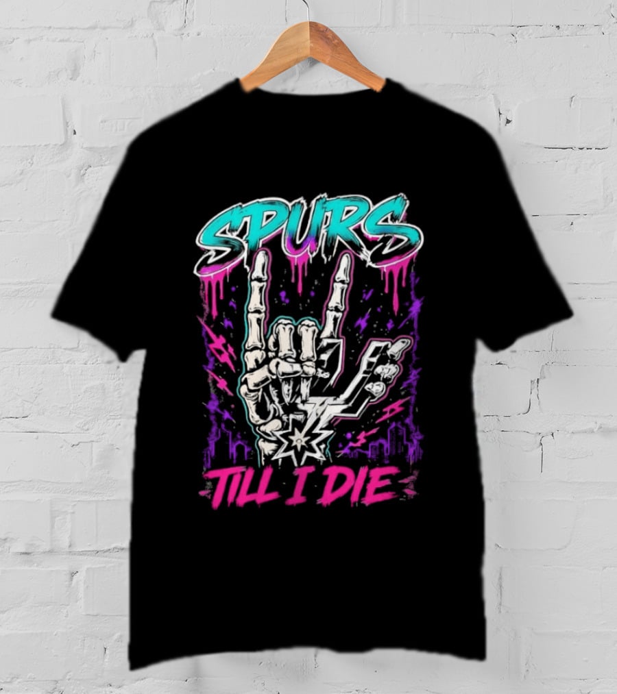 Spurs Till I Die Skeleton Hand Rock On San Antonio Basketball T-Shirt