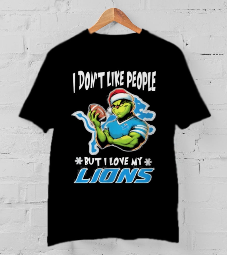 I Don't Like People But I Love My Lions Christmas Grinch Football Fan 2025 T-Shirt