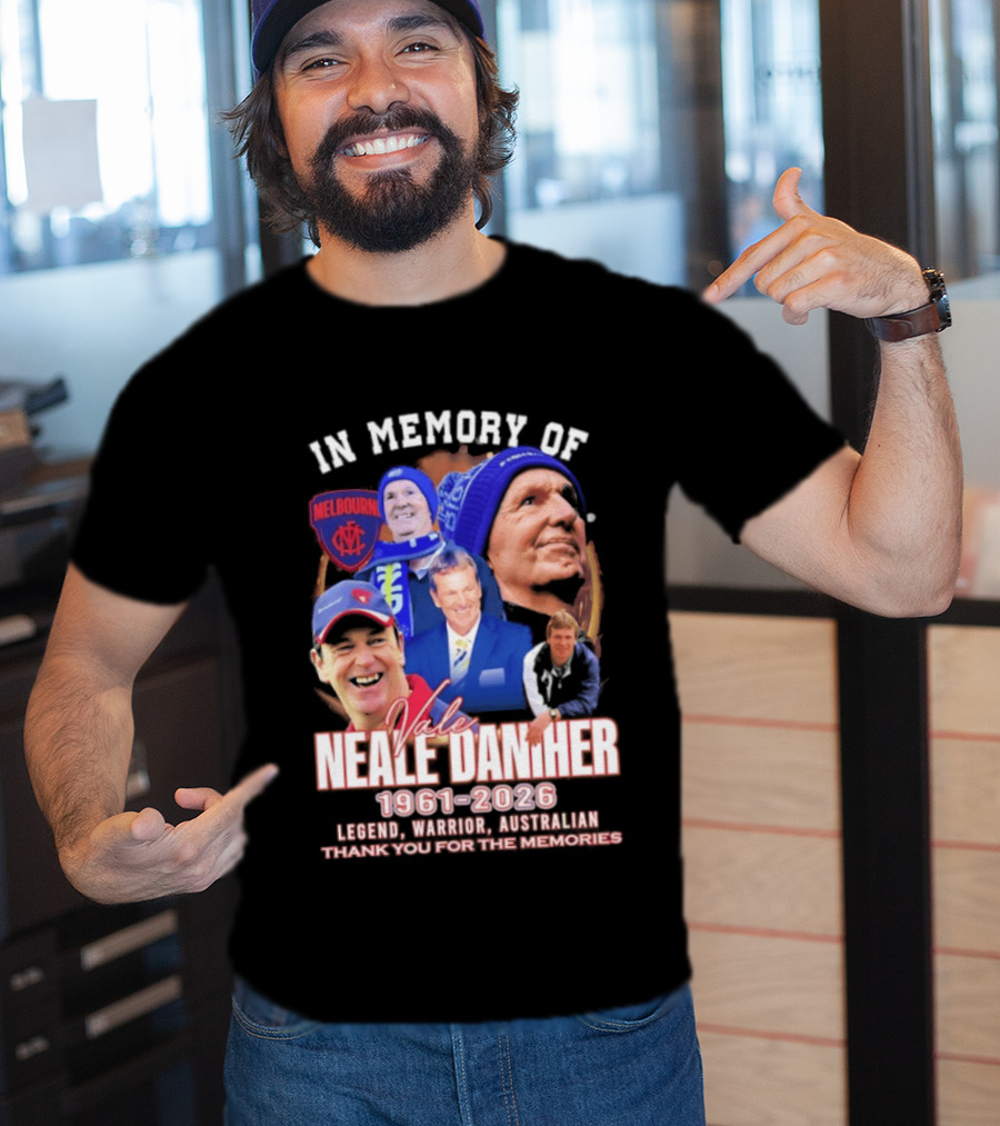 In Memory Of Vale Neale Daniher 1961 2026 Melbourne Legend Warrior Australian Thank You For The Memories T-Shirt