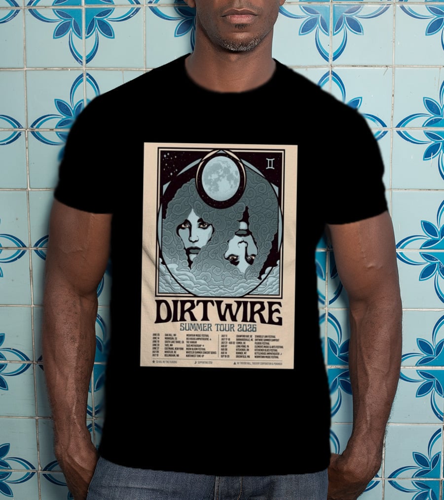 DIRTWIRE Summer Tour 2026 Concert Dates And Locations Music Festival T-Shirt