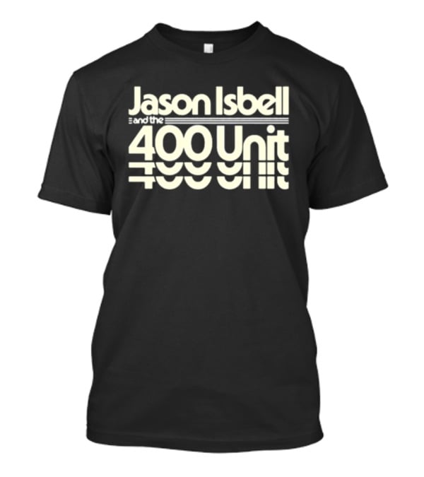 Jason Isbell 2026 400 Unit UK Europe T-Shirt