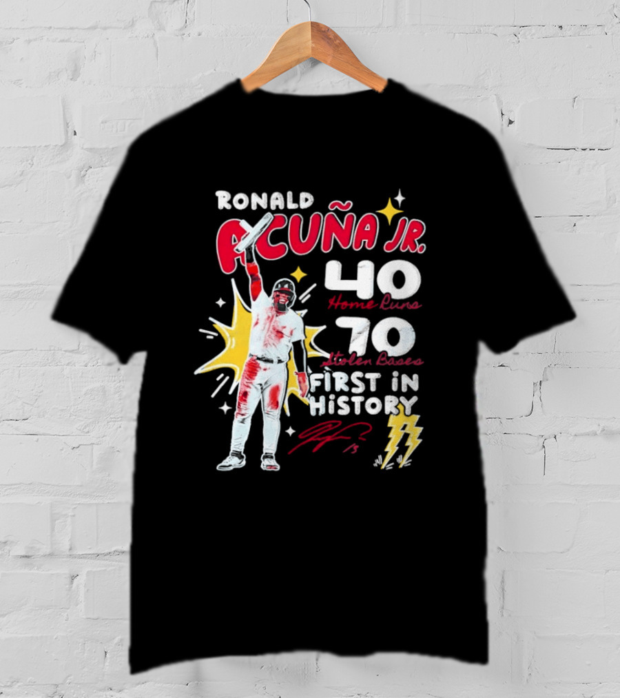 Ronald Acuna Jr 40 Home Runs 70 Stolen Bases First In History With Signature And Lightning Bolts T-Shirt