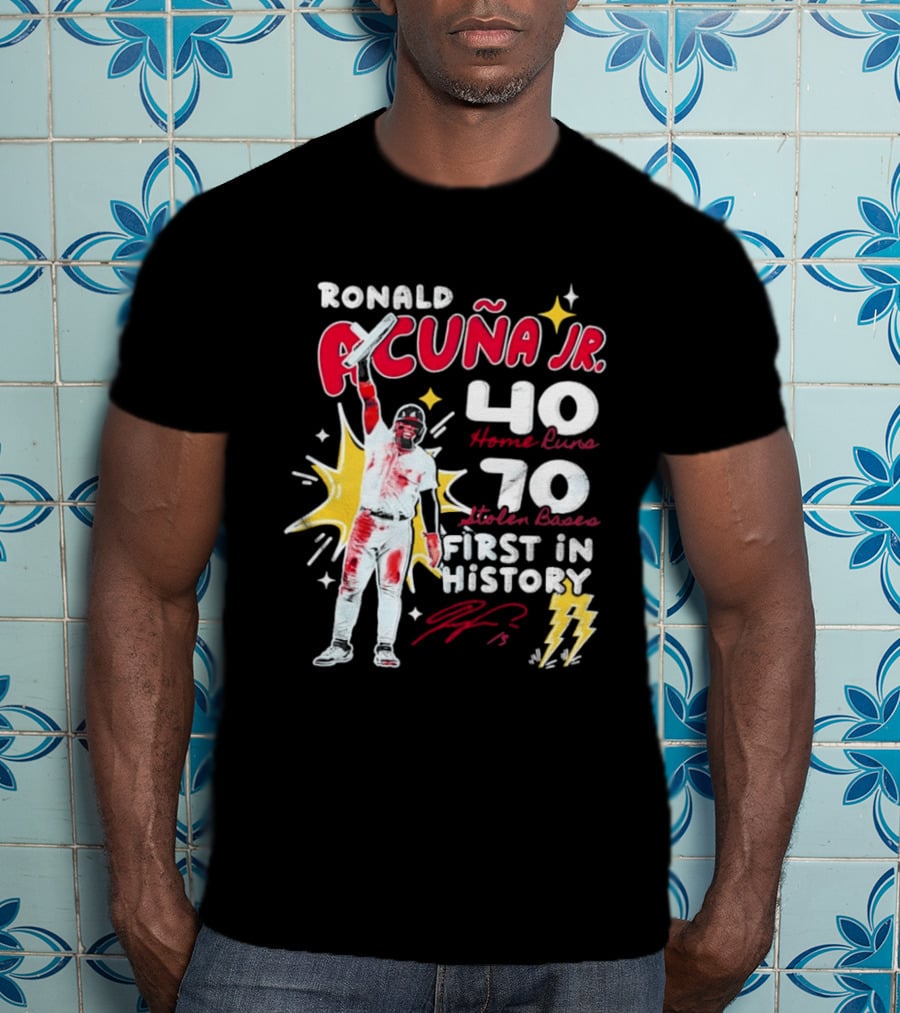 Ronald Acuna Jr 40 Home Runs 70 Stolen Bases First In History With Signature And Lightning Bolts T-Shirt