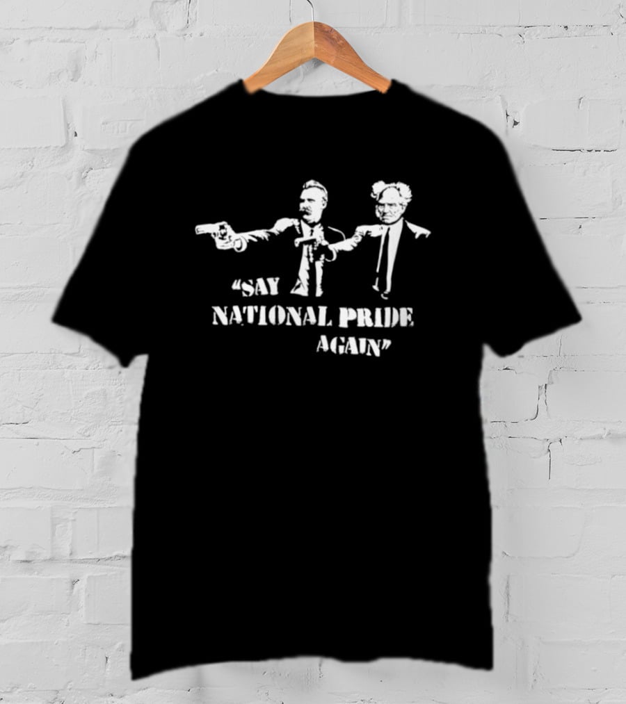 Nietzsche And Schopenhauer Say National Pride Again Philo Fiction T-Shirt