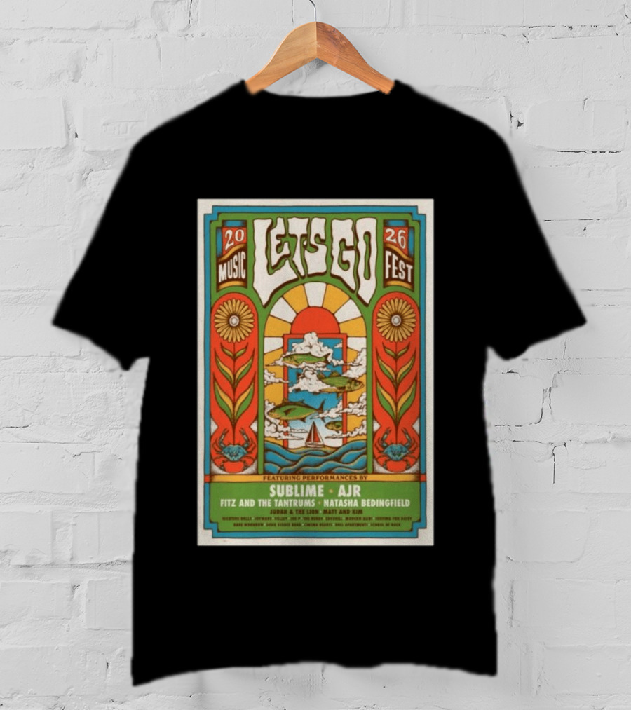 Let's Go Music Fest 2026 Crownsville MD Featuring Sublime AJR Fitz And The Tantrums Natasha Bedingfield Judah And The Lion Matt And Kim T-Shirt