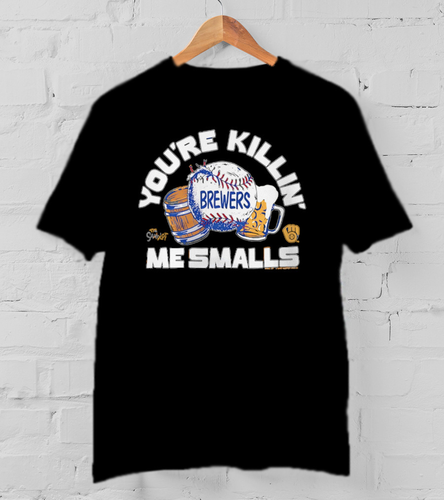 You're Killin Me Smalls Brewers The Sandlot Baseball Beer Barrel T-Shirt