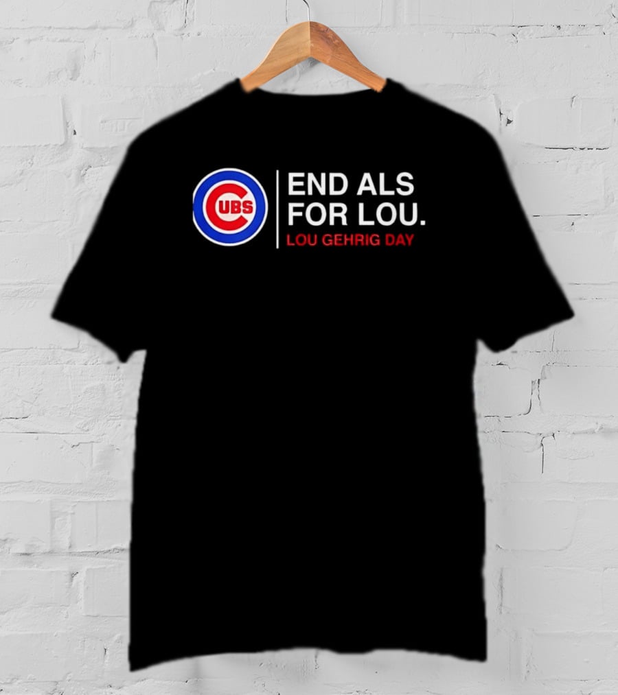 Chicago Cubs End ALS For Lou Gehrig Day T-Shirt