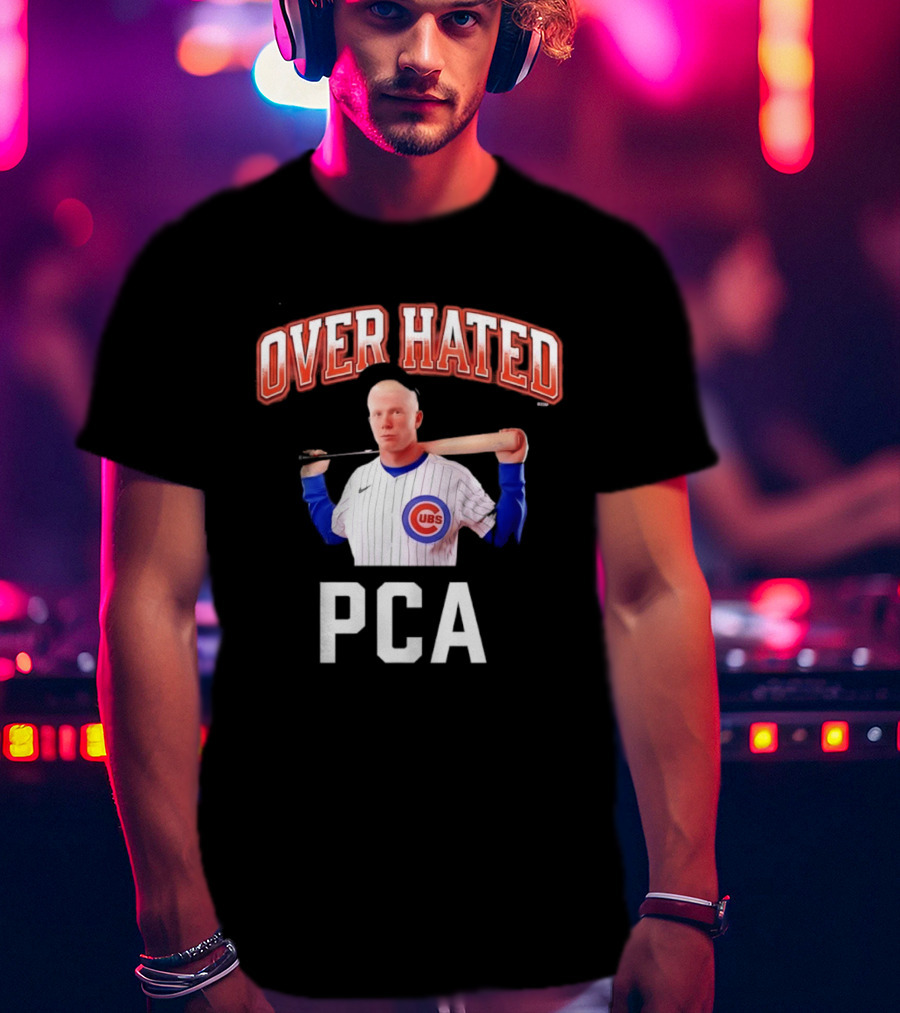 Chicago Cubs Over Hated PCA T-Shirt