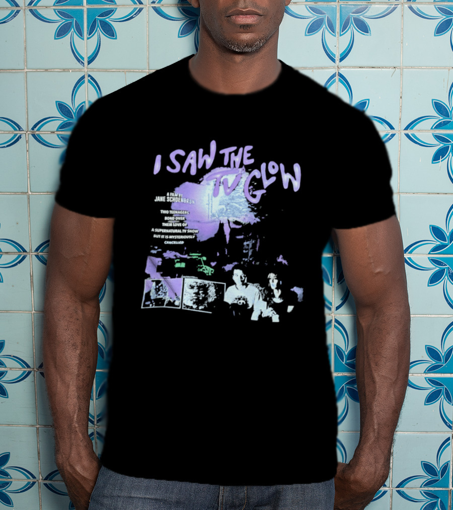 I Saw The TV Glow Two Teenagers Bond Over A Show Directed By Jane Schoenbrun T-Shirt
