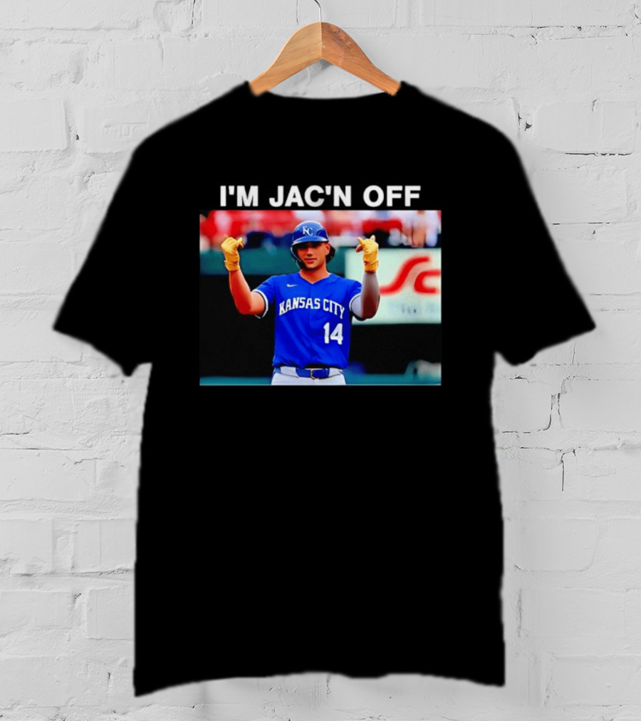 Kansas City Baseball Jac Caglianone Number 14 I'm Jac'n Off T-Shirt