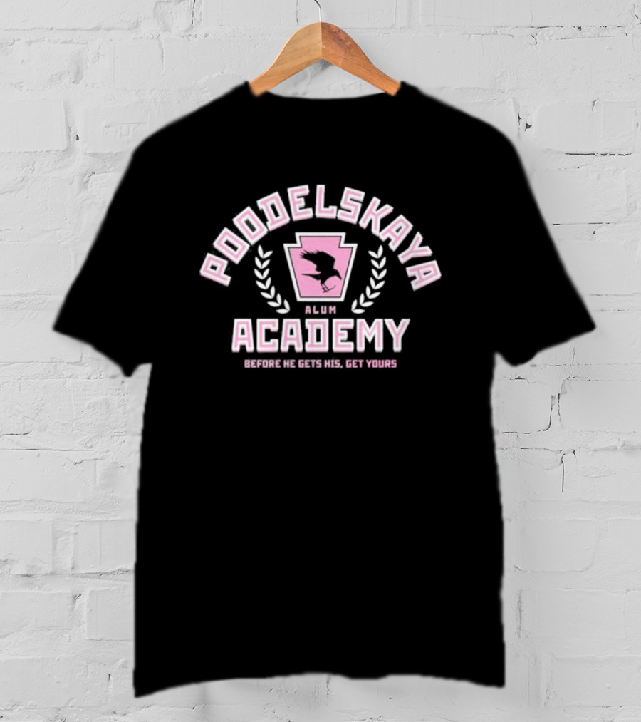 Poodelskaya Academy Alum 2021 Reality Gays Olga Graduation T-Shirt