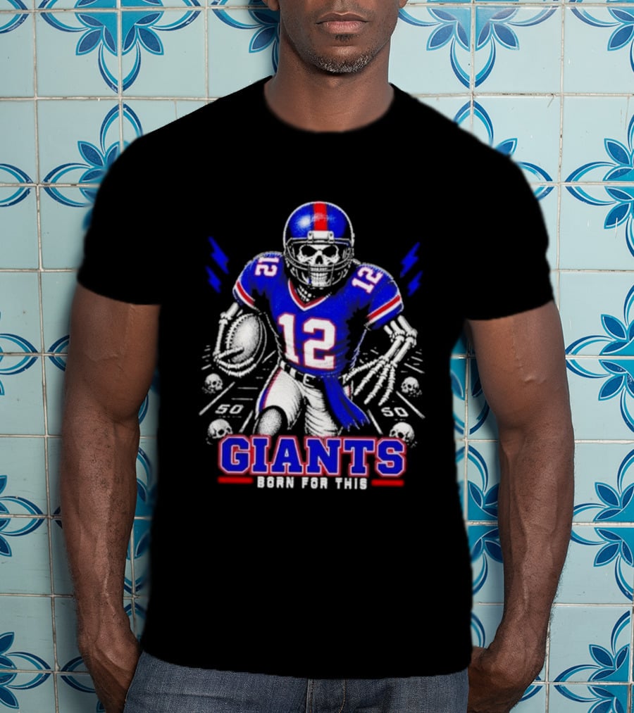 New York Giants Born For This Skeleton Football Player Giants Team T-Shirt