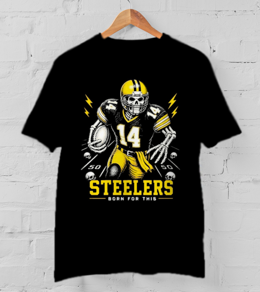 Steelers Born For This Skull Football Player 14 T-Shirt